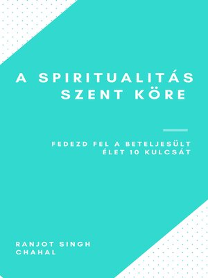cover image of A Spiritualitás Szent Köre
